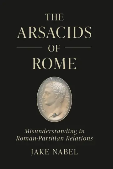 Cover of The Arsacids of Rome