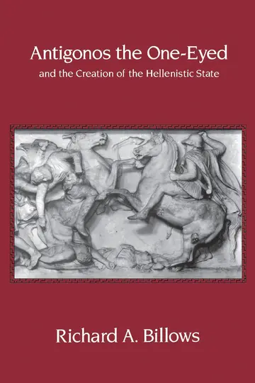Cover of Antigonos the One-Eyed and the Creation of the Hellenistic State