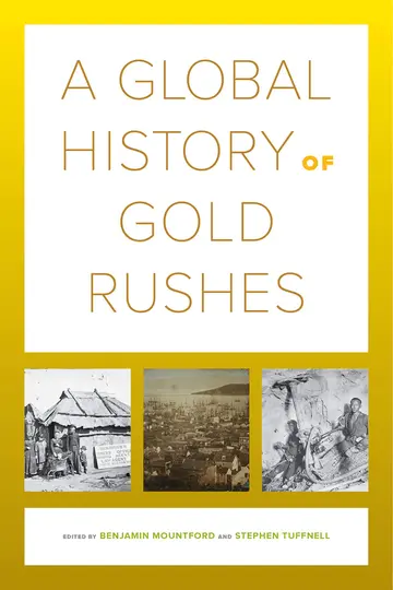 Cover of A Global History of Gold Rushes