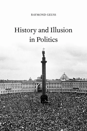 Cover of History and Illusion in Politics