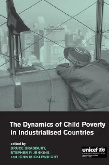 Cover of The Dynamics of Child Poverty in Industrialised Countries