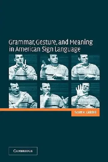 Cover of Grammar, Gesture, and Meaning in American Sign Language