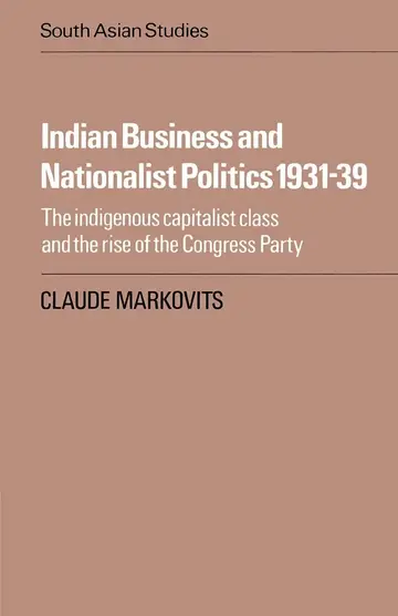 Cover of Indian Business and Nationalist Politics 1931–39