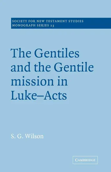 Cover of The Gentiles and the Gentile Mission in Luke-Acts