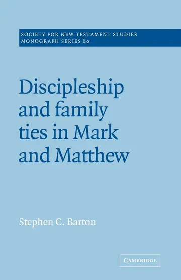 Cover of Discipleship and Family Ties in Mark and Matthew