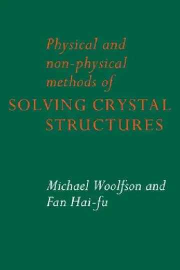 Cover of Physical and Non-Physical Methods of Solving Crystal Structures
