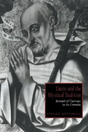 Cover of Dante and the Mystical Tradition