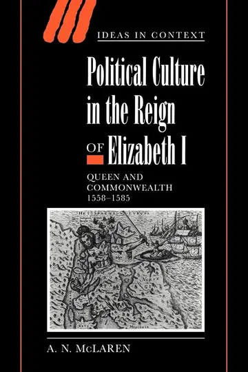 Cover of Political Culture in the Reign of Elizabeth I