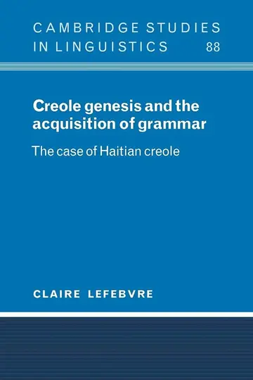 Cover of Creole Genesis and the Acquisition of Grammar