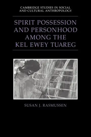 Cover of Spirit Possession and Personhood among the Kel Ewey Tuareg