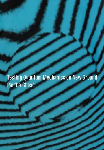 Cover of Testing Quantum Mechanics on New Ground