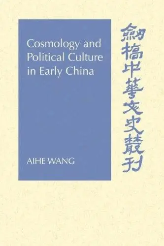 Cover of Cosmology and Political Culture in Early China