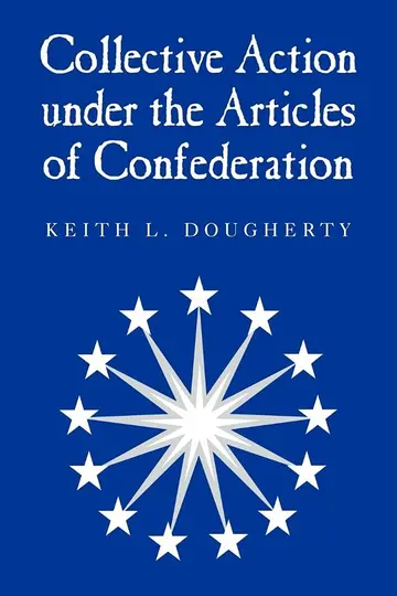 Cover of Collective Action under the Articles of Confederation