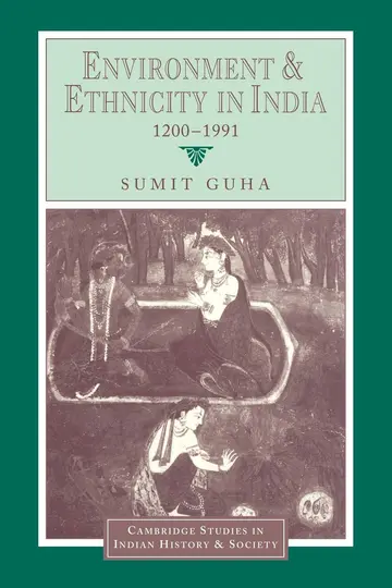 Cover of Environment and Ethnicity in India, 1200 1991