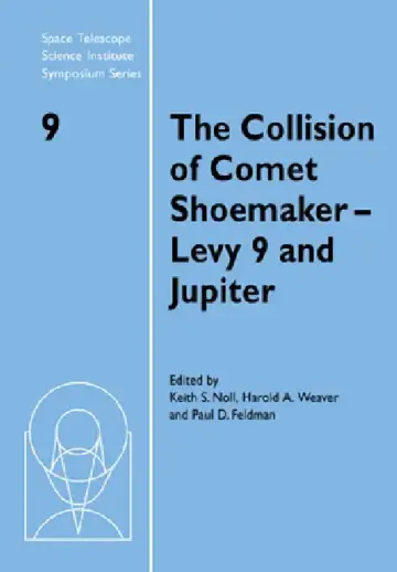 Cover of The Collision of Comet Shoemaker-Levy 9 and Jupiter