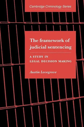 Cover of The Framework of Judicial Sentencing