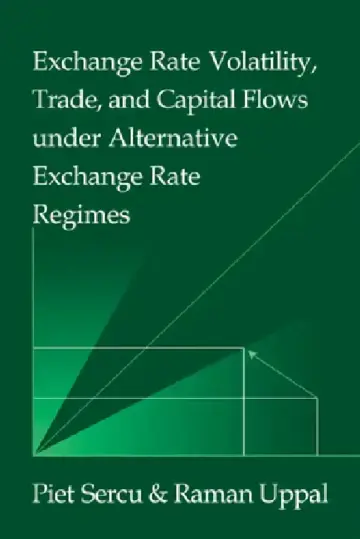 Cover of Exchange Rate Volatility, Trade, and Capital Flows Under Alternative Exchange Rate Regimes
