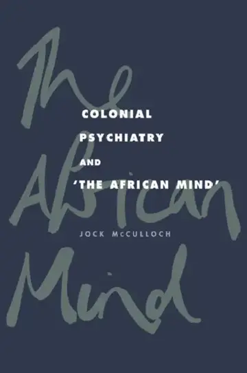 Cover of Colonial Psychiatry and the African Mind