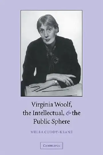 Cover of Virginia Woolf, the Intellectual & the Public Sphere