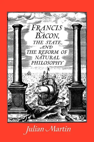 Cover of Francis Bacon, the State and the Reform of Natural Philosophy