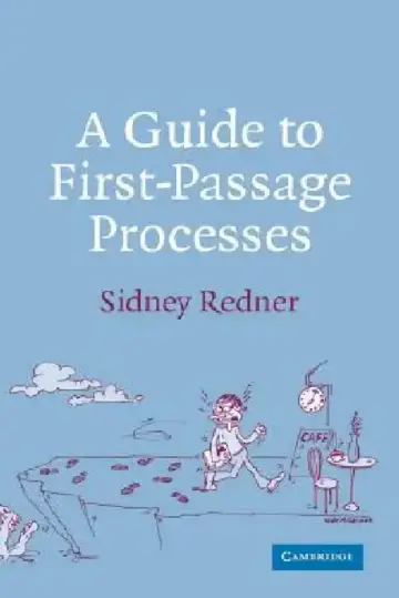 Cover of A Guide to First-Passage Processes