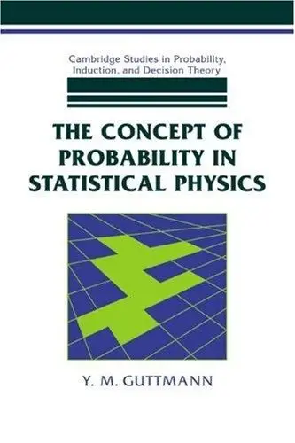 Cover of The Concept of Probability in Statistical Physics