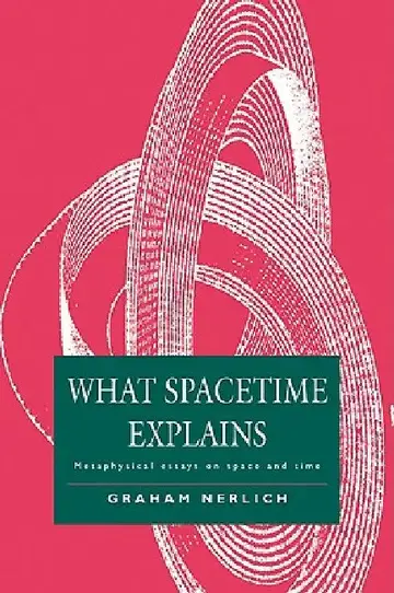 Cover of What Spacetime Explains