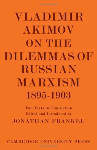Cover of Vladimir Akimov on the Dilemmas of Russian Marxism 1895–1903