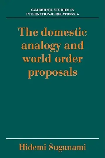 Cover of The Domestic Analogy and World Order Proposals