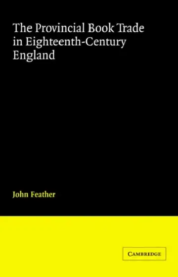 Cover of The Provincial Book Trade in Eighteenth-Century England