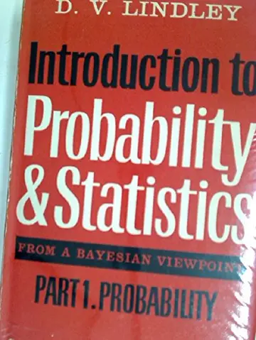 Cover of Introduction to Probability and Statistics from a Bayesian Viewpoint, Part 1, Probability