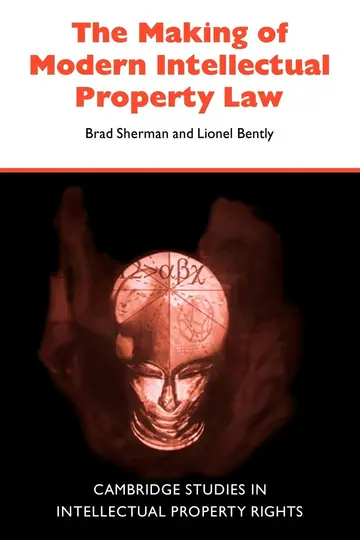 Cover of The Making of Modern Intellectual Property Law