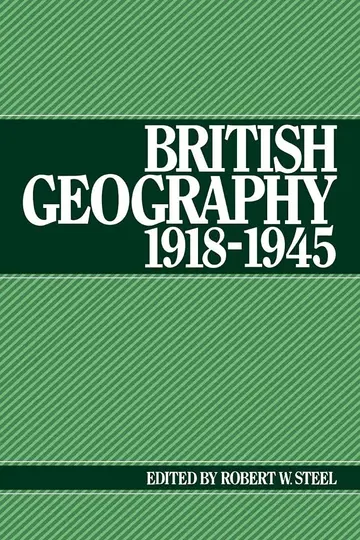 Cover of British Geography 1918–1945