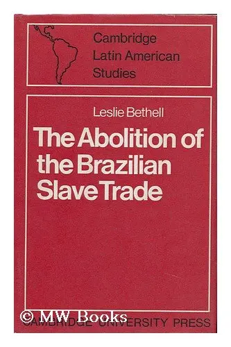 Cover of The Abolition of the Brazilian Slave Trade