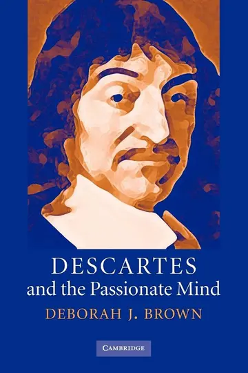 Cover of Descartes and the Passionate Mind