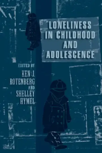 Cover of Loneliness in Childhood and Adolescence