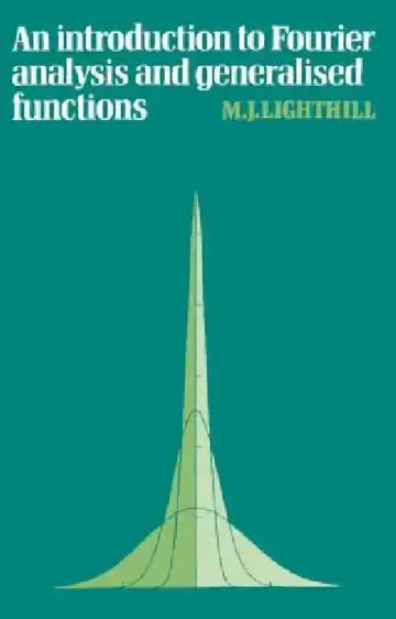 Cover of An Introduction to Fourier Analysis and Generalised Functions