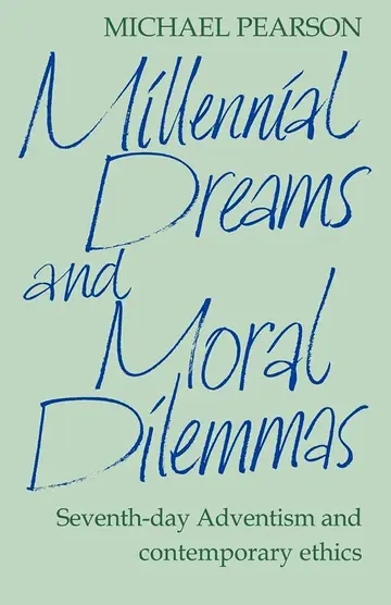 Cover of Millennial Dreams and Moral Dilemmas