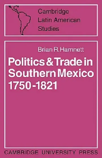 Cover of Politics and Trade in Mexico 1750 1821