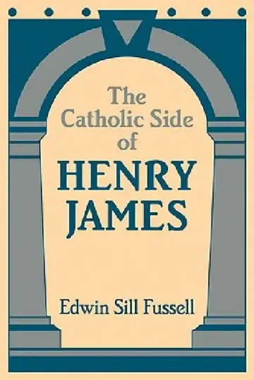 Cover of The Catholic Side of Henry James