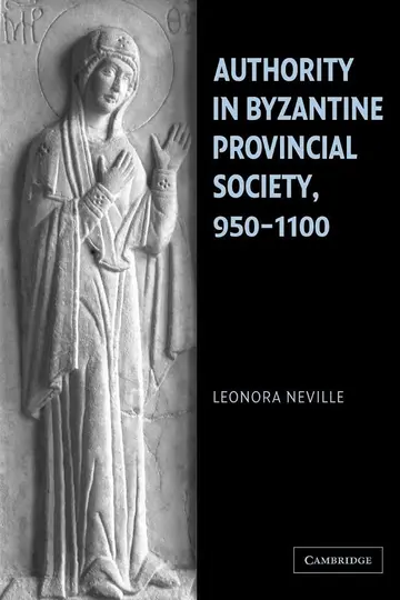 Cover of Authority in Byzantine Provincial Society, 950–1100