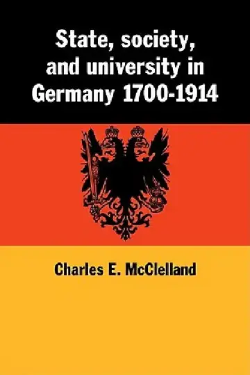 Cover of State, Society and University in Germany 1700 1914