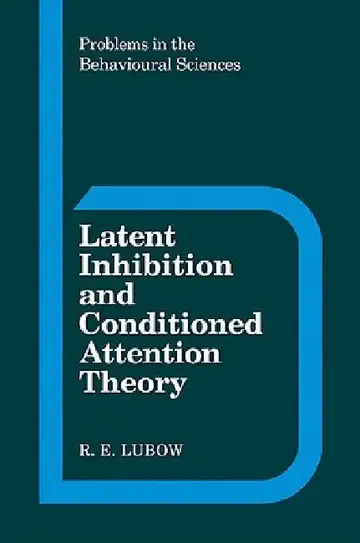 Cover of Latent Inhibition and Conditioned Attention Theory