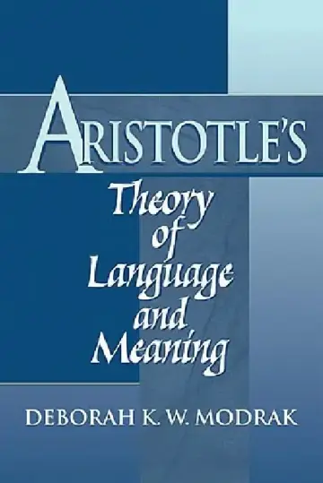 Cover of Aristotle's Theory of Language and Meaning