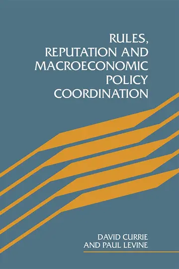 Cover of Rules, Reputation and Macroeconomic Policy Coordination