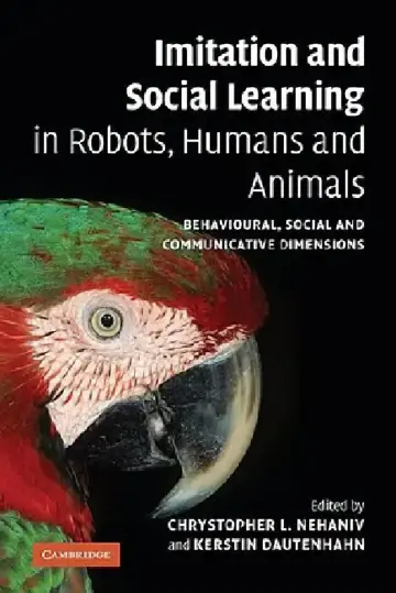 Cover of Imitation and Social Learning in Robots, Humans and Animals