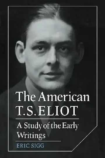 Cover of The American T. S. Eliot