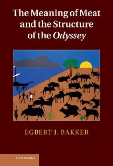 Cover of The Meaning of Meat and the Structure of the Odyssey