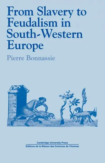 Cover of From Slavery to Feudalism in South-Western Europe