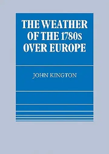 Cover of The Weather of the 1780s Over Europe